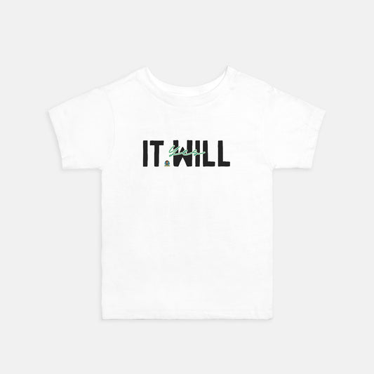 It Will Toddler Tee (B)