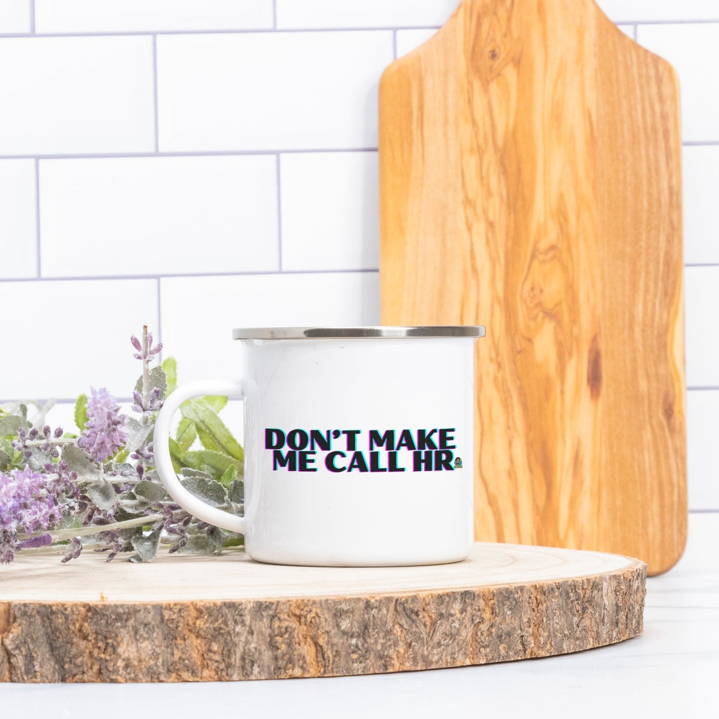 Don't Make Me Mug 10 oz.