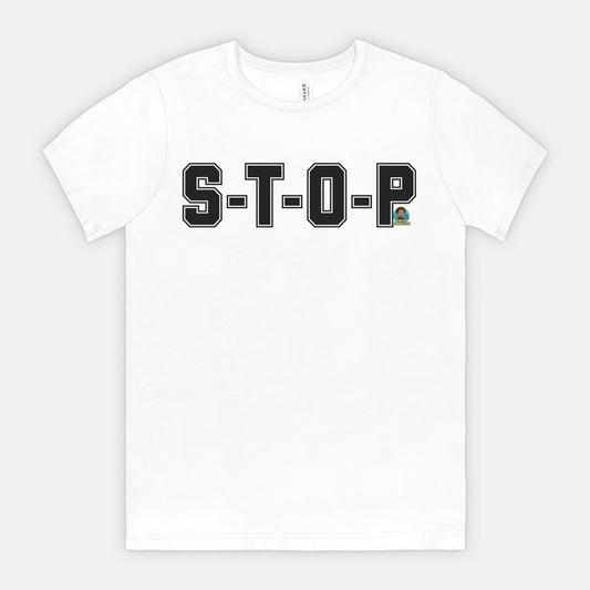 S-T-O-P Adult Unisex Tee (B)